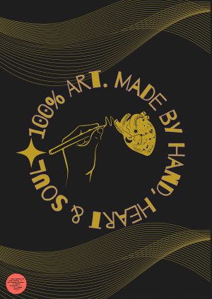 100% Art – Made by Hand, Heart & Soul | Limited Edition Giclée Print on Museum-Quality Fine Art Paper